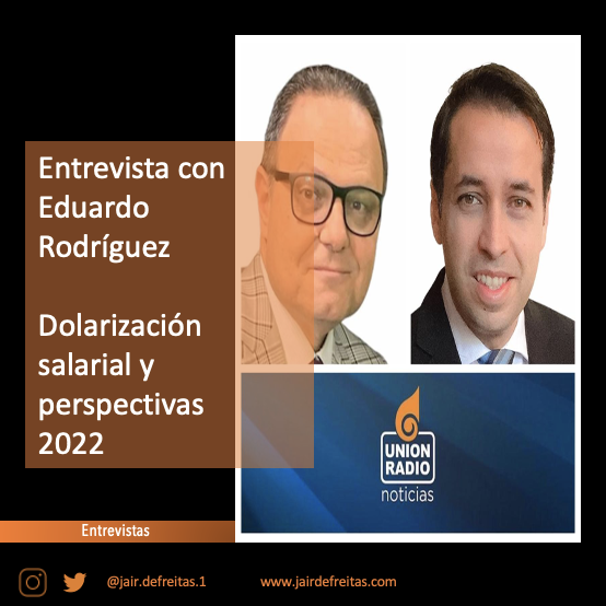 Entrevista con Eduardo Rodríguez (Dolarización Salarial)